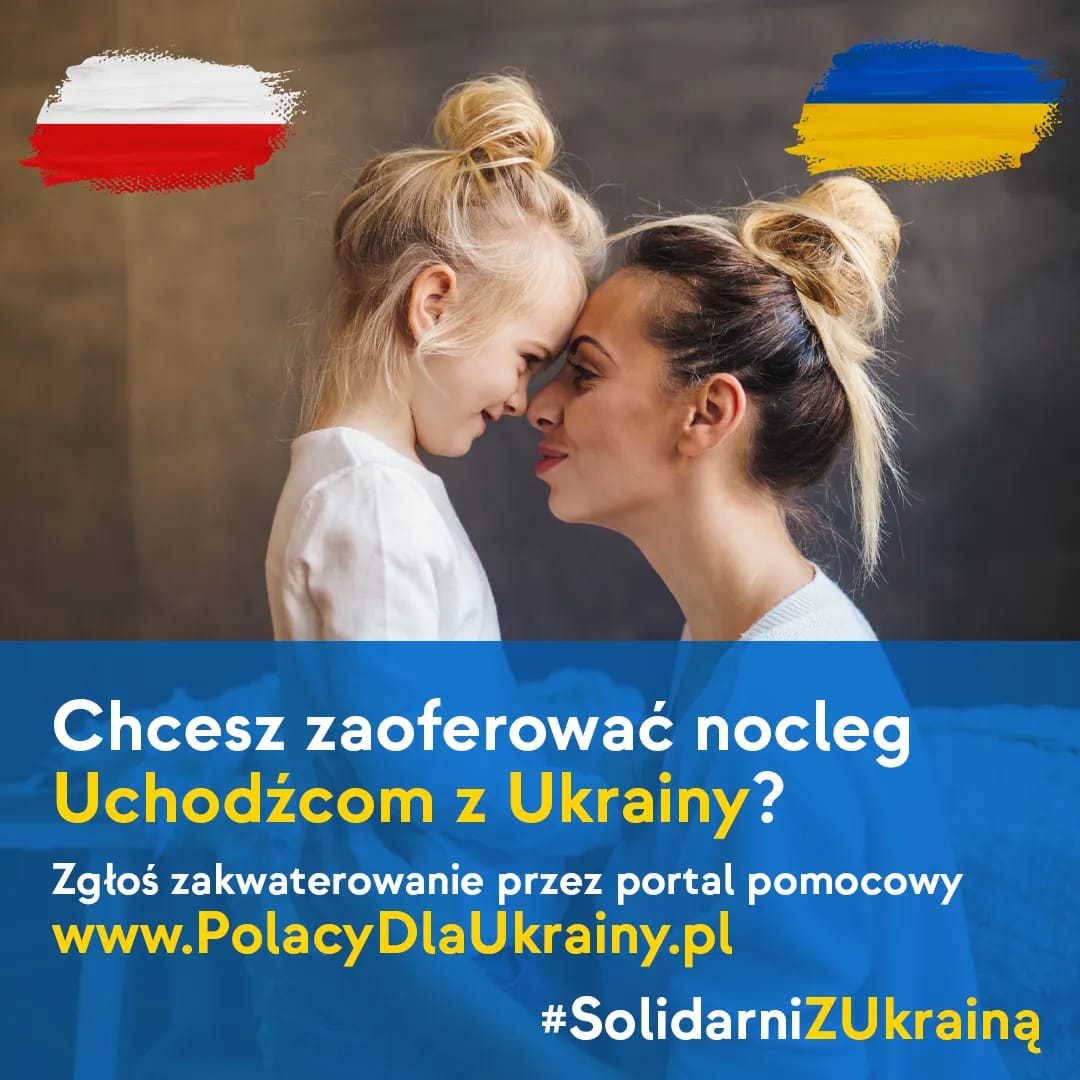 Może być zdjęciem przedstawiającym 2 osoby i tekst „Chcesz zaoferować nocleg Uchodźcom z Ukrainy? Zgłoś zakwaterowanie przez portal pomocowy www.PolacyDlaUkrainy.pl #SolidarniZUkrainą”