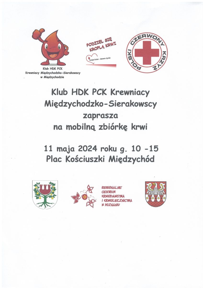 Klub HDK PCK Krewniacy Międzychodzko-Sierakowscy zapraszają na mobilną zbiórkę krwi 11 maja 2024 roku w godzinach 10:00-15:00 na Placu Kościuszki w Międzychodzie.
