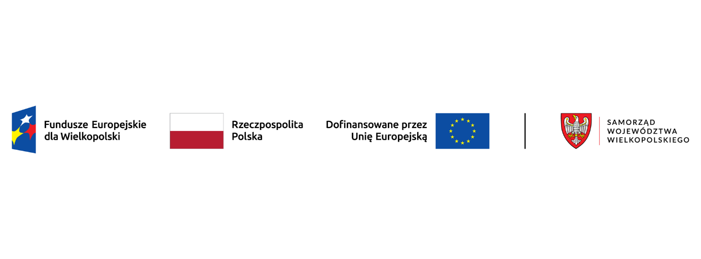 logotypy: Fundusze Europejskie dla Wielkopolski, Rzeczpospolita, Unia Europejska, Samorząd Województwa Wielkopolskiego